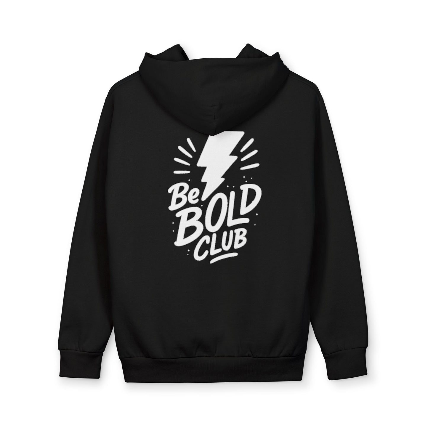 Be Bold Club Urban Hoodie Unisex